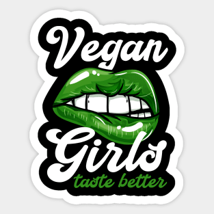 Vegan Girls Taste Better I Vegetarian Plant Lips design Sticker